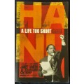Hani, A Life Too Short, updated with Epilogue by Janet Smith & Beauregard Tromp