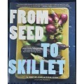 From Seed to Skillet by Jimmy Williams and Susan Heeger