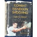 Combat Handgun Shooting by James D Mason