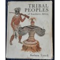 Tribal Peoples of Southern Africa by Barbara Tyrrell **SIGNED COPY**