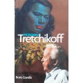 Incredible Tretchikoff by Boris Gorelik **Signed Copy **