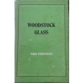 Woodstock Glass by Donald Hodgkiss