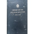 History of the City Club Cape Town 1878 1938 by A I Little