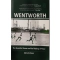 Wentworth, The Beautiful Game and the Making of the Place by Ashwin Desai