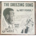HEY FEVER The Sneezing Song (Very Good+/Exc) MFM XFL 204 SA Press 1984  ``12 Maxi Single - RARE