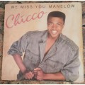 SELLO CHICO TWALA We Miss You Manelow (Fair/Good+) RBL 134 SA Pressing - VERY RARE