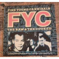 FINE YOUNG CANNIBALS FYC The Raw and The Cooked (VG+/VG+) STARL 5539 SA 1989 - Avoid Tr 2 on Side 2