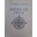 WILBUR SMITH : BIRDS OF PREY