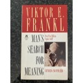 Man`s Search for Meaning by Viktor E. Frankl