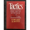 Tactics, The Art and Science of Success by Edward de Bono