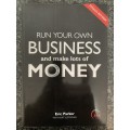 Run Your Own Business and Make Lots of Money by Eric Parker