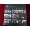 The World that Made Mandela: A Heritage Trail: 70 Sites of Significance By Callinicos, Luli