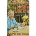 This Day Is The Lord`s - Corrie ten Boom