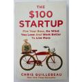 The $100 Startup by Chris GuillebeauPaperback / Softback