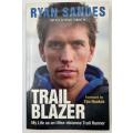 Trail Blazer: My Life As An Ultra-Distance Runner by Ryan Sandes, Steve Smith (Author)