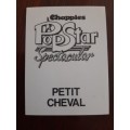 Chappies Pop Star Spectacular - Petit Cheval