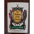 The Washing Of The Spears: The Rise and Fall of the Zulu Nation by D.R. Morris