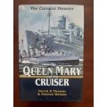 Queen Mary and the Cruiser: The Curacoa Disaster by D.A. Thomas & P. Holmes (SIGNED)