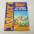 Original Hard Cover Asterix and the Obelix All at Sea (Fantastic Condition)