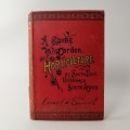 Horticulture - A Guide for the Garden by Smith Bros. Uitenhage Circa 1880`s!!!