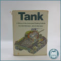 Tank A History of the Armoured Fighting Vehicle Kenneth Macksey John H Batchelor!!!