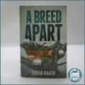 Breed Apart The inside story of a Recce`s Special Forces Training year Johan Raath !!!