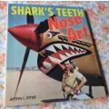 SHARK'S TEETH - NOSE ART - JEFFREY L ETHELL