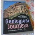 GEOLOGICAL JOURNEYS - A TRAVELLER'S GUIDE TO SOUTH AFRICA'S ROCKS AND LANDFORMS - NICK NORMAN &