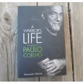 A WARRIOR'S LIFE - A BIOGRAPHY OF PAULO COELHO - FERNANDO MORAIS
