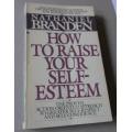 HOW TO RAISE YOUR SELF-ESTEEM - NATHANIEL BRANDEN