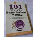 101 WAYS TO BETTER BUSINESS WRITING - TIMOTHY R V FOSTER