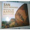 SAN ROCK ENGRAVINGS MARKING THE KAROO LANDSCAPE - NEIL RUSCH & JOHN PARKINGTON