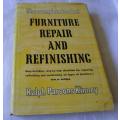 THE COMPLETE BOOK OF FURNITURE REPAIR AND REFINISHING - RALPH PARSONS KINNEY