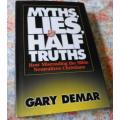 MYTHS, LIES, & HALF TRUTHS - HOW MISREADING THE BIBLE NEUTRALIZES CHRISTIANS - GARY DEMAR  ( 0,60 kg