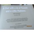 A CHEF WITH A LOT OF PASSION AND A LITTLE MADNESS - JAMES VAN BILJON ( SIGNED )