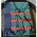 ENGINEERING AND THE MIND`S EYE - EUGENE S FERGUSON ( THIRD PRINTING )