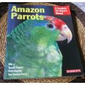 AMAZON PARROTS - A COMPLETE PET OWNER`S MANUAL - BARRON`S