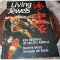 LIVING JEWELS - KOI KEEPING IN SOUTH AFRICA - RONNIE WATT and SERVAAS DE KOCK