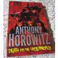 DEATH AND THE UNDERWORLD - LEGENDS - ANTHONY HOROWITZ