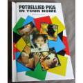 POTBELLIED PIGS IN YOUR HOME - DENNIS KELSEY-WOOD