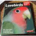 LOVEBIRDS - A COMPLETE PET OWNER`S MANUAL - BARRON`S