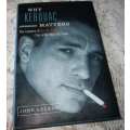 WHY KEROUAC MATTERS - THE LESSONS OF ON THE ROAD - JOHN LELAND
