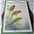 AUSTRALIAN PARROTS AND COCKATOOS - PAINTINGS BY NEVILLE CAYLEY / TEXT BY J.H. PRINCE