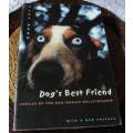 DOG`S BEST FRIEND - ANNALS OF THE DOG-HUMAN RELATIONSHIP - MARK DERR