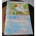 10 PRINCIPLES OF SPIRITUAL PARENTING - NURTURING YOUR CHILD`S SOUL - MIMI DOE WITH MARSH WALCH, PH.D