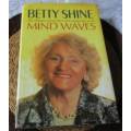 MIND WAVES - THE ULTIMATE ENERGY THAT COULD CHANGE THE WORLD - BETTY SHINE