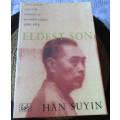 ELDEST SON - ZHOU ENLAI AND THE MAKING OF MODERN CHINA 1898 - 1976 - HAN SUYIN