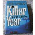 KILLER YEAR - STORIES TO DIE FOR - EDITED BY LEE CHILD