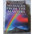 MESSAGES FROM THE MASTERS - TAPPING INTO THE POWER OF LOVE - DR BRIAN WEISS