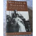 MICHAEL & NATASHA - THE LIFE AND LOVE OF THE LAST TSAR OF RUSSIA - ROSEMARY & DONALD CRAWFORD